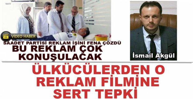 ÜLKÜCÜLERDEN O REKLAMA TEPKİ...