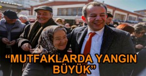 "MUTFAKLARDA YANGIN BÜYÜK "