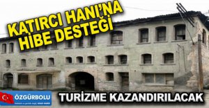 KATIRCI HANI'NA HİBE DESTEĞİ