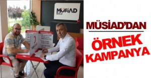 MÜSİAD'DAN ÖRNEK KAMPANYA 