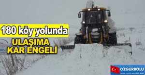 180 KÖY YOLU ULAŞIMA KAPANDI