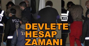 3 ŞAHIS ADLİYEYE SEVK EDİLDİ
