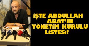 ABDULLAH ABAT'TAN 49 KİŞİLİK YÖNETİM KURULU LİSTESİ