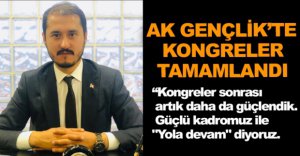 AK GENÇLİK'TE KONGRELER TAMAMLANDI 