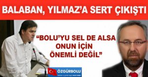 BALABAN, YILMAZ'A SERT ÇIKTI