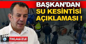 BAŞKAN ÖZCAN'DAN SU KESİNTİSİ AÇIKLAMASI