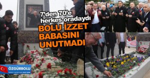 BOLU'NUN İZZET BABASI DUALARLA ANILDI
