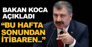 "BU HAFTA SONUNDAN İTİBAREN.."