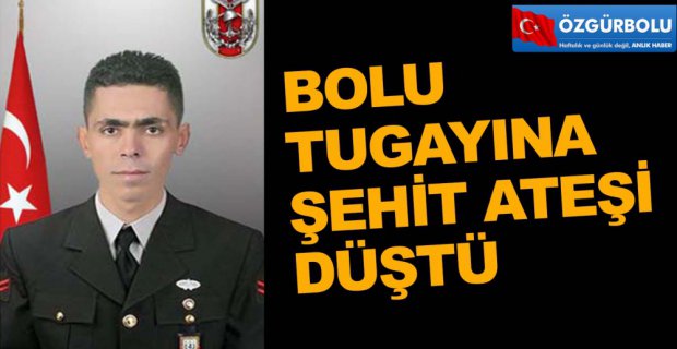 BOLU TUGAYI'NDAN KAHREDEN HABER
