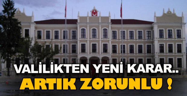 BOLU VALİLİĞİ'NDEN YENİ KARAR !