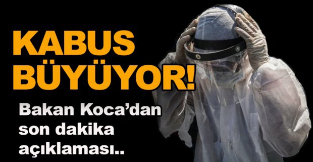 CORONAVİRÜS VAKASI HIZLA ARTIYOR