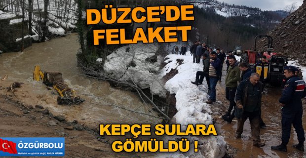 KEPÇE OPERATÖRÜ KAYBOLDU!
