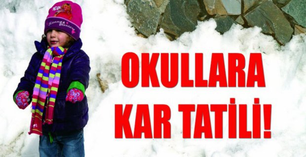 EĞİTİME BİR GÜN DAHA KAR TATİLİ