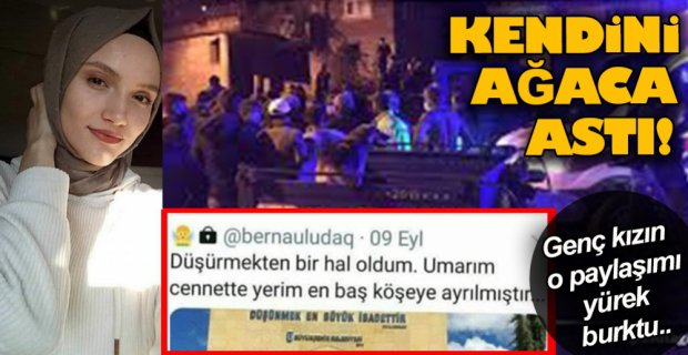 GENÇ KIZ KENDİNİ ASARAK İNTİHAR ETTİ !