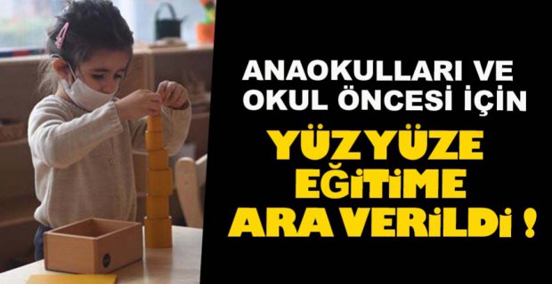 OKUL ÖNCESİ İÇİN DE UZAKTAN EĞİTİME GEÇİLDİ