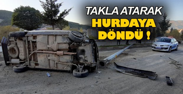 TAKLA ATARAK HURDAYA DÖNDÜ