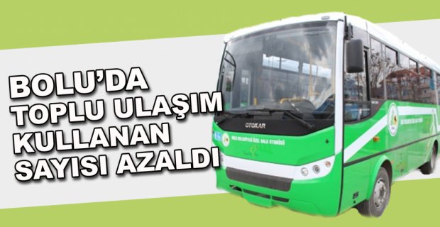 TOPLU ULAŞIM KULLANAN SAYISI AZALDI
