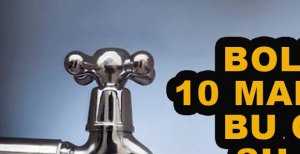 10 MAHALLEDE SU KESİNTİSİ
