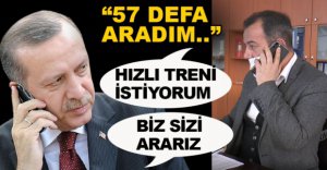  ÖZCAN, BAŞKAN ERDOĞAN'I 57 KEZ ARADI