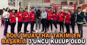 BOLU MUAYTHAI TAKIMI EN BAŞARILI 3'ÜNCÜ KULÜP OLDU