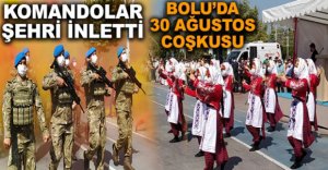 BOLU'DA 30 AĞUSTOS COŞKUSU