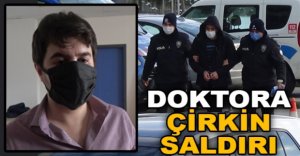 BOLU'DA DOKTORA ÇİRKİN SALDIRI