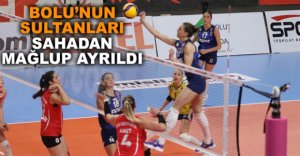 BOLU'NUN SULTANLARI SAHADAN MAĞLUP AYRILDI