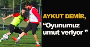 "BOLUSPOR'U LAYIK OLDUĞU YERE TAŞIYACAĞIZ"