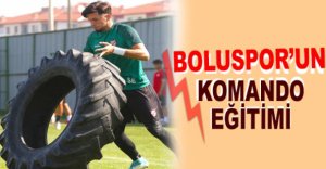 BOLUSPOR'UN KOMANDO EĞİTİMİ