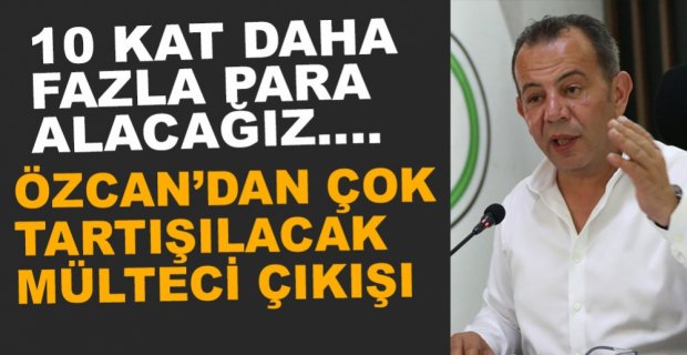 BAŞKAN ÖZCAN’DAN FLAŞ YABANCI AÇIKLAMASI
