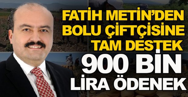 BOLU ÇİFTÇİSİNİ SEVİNDİRECEK HABER
