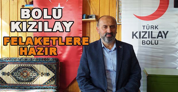 BOLU KIZILAY OLASI FELAKETLERE KARŞI HAZIR