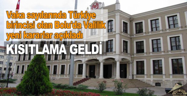 VALİLİKTEN KISITLAMA KARARI