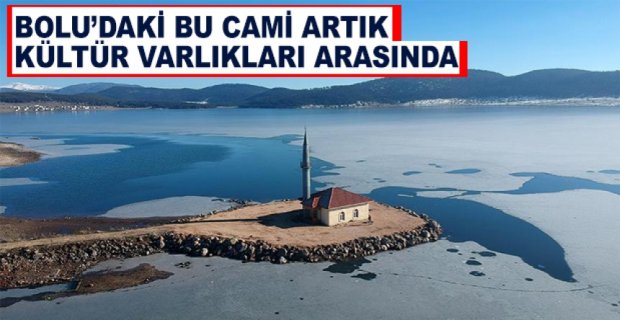 BU CAMİ ARTIK KÜLTÜR VARLIKLARI ARASINDA