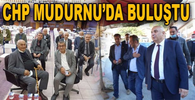 CHP MUDURNU’DA BULUŞTU