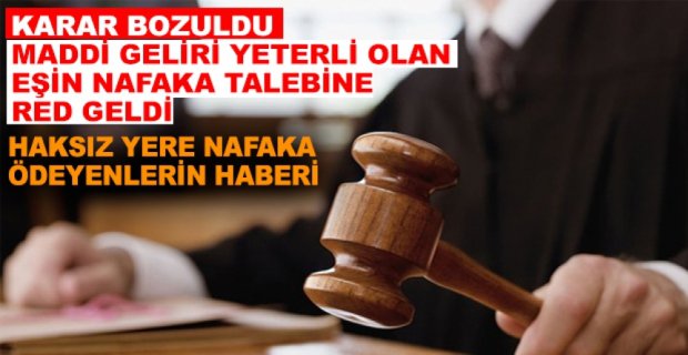 HAKSIZ YERE NAFAKA ÖDEYENLERİN HABERİ
