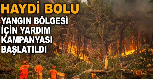 YANGIN BÖLGESİ İÇİN YARDIM KAMPANYASI