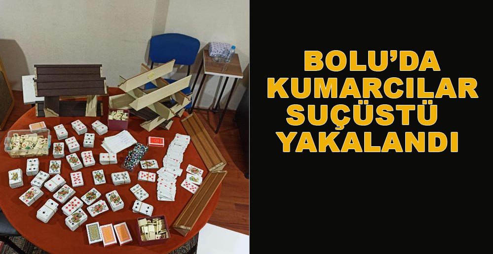 KUMARCILAR SUÇÜSTÜ YAKALANDI