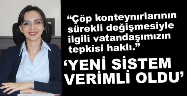 ÖZAYDIN’DAN ÇÖP KONTEYNIRLARI AÇIKLAMASI