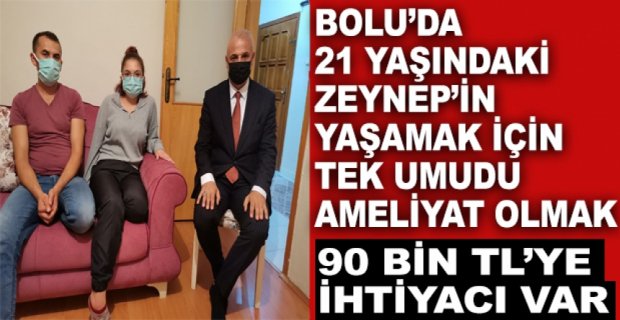 YAŞAMAK İÇİN 90 BİN TL'YE İHTİYACI VAR..