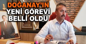 DOĞANAY'IN YENİ GÖREVİ BELLİ OLDU
