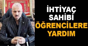 İHTİYAÇ SAHİBİ ÖĞRENCİLERE YARDIM