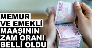 MEMUR VE EMEKLİ MAAŞINA ZAM 