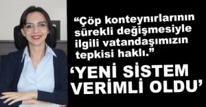 ÖZAYDIN'DAN ÇÖP KONTEYNIRLARI AÇIKLAMASI