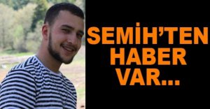 SEMİH'TEN HABER VAR