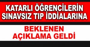 SINAVSIZ TIP FAKÜLTESİ İDDİALARINA AÇIKLAMA GELDİ