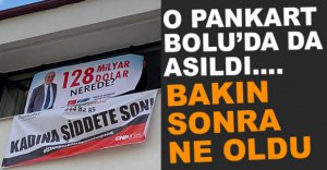 TARTIŞILAN PANKART BOLU'YA DA ASILDI