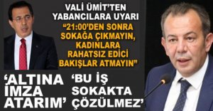 ‘VALİNİN AÇIKLAMALARININ ALTINA İMZAMI ATARIM'