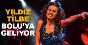YILDIZ TİLBE BOLU'DA SAHNE ALACAK