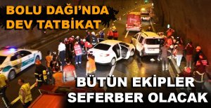 BOLU DAĞI'NDA DEV TATBİKAT